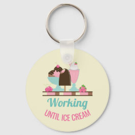 Chaveiro Silly Pun Working Until Ice Cream - Yummy Treats