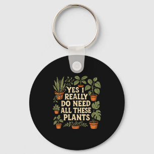 Chaveiro Sim, eu realmente preciso de todas essas plantas A