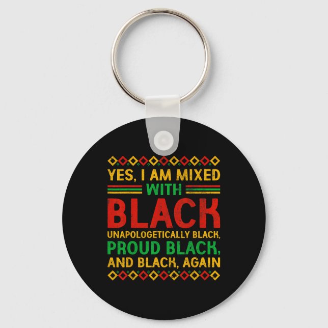 Chaveiro Sim, eu sou misturado com preto orgulhoso africano (Frente)