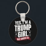 Chaveiro Sim, eu sou uma Garota de Trump Superando a eleiçã<br><div class="desc">Sim,  eu sou uma garota idiota superando as eleições de 2024</div>