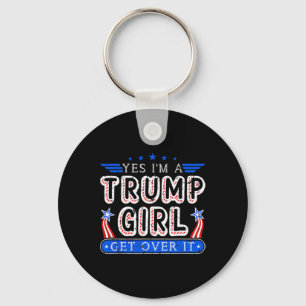 Chaveiro Sim, sou uma garota Trump, supere isso Presentes d