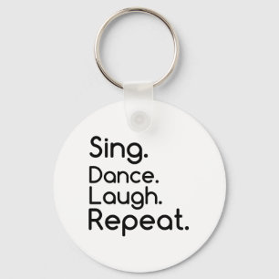 CHAVEIRO SING DANCE LAUGH REPEAT