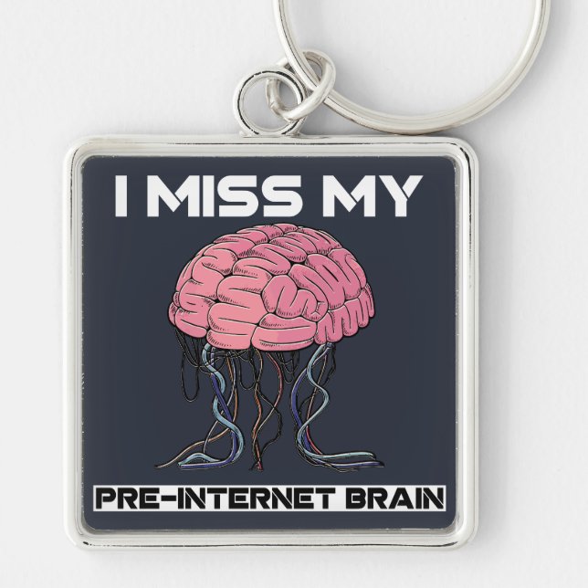 Chaveiro Sinto Falta Do Meu Cérebro Pré-Internet (Frente)