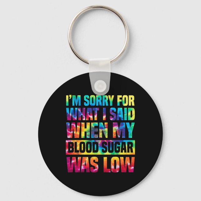 Chaveiro Sinto Muito Pelo Que Disse Quando Meu Açúcar No Sa (Frente)