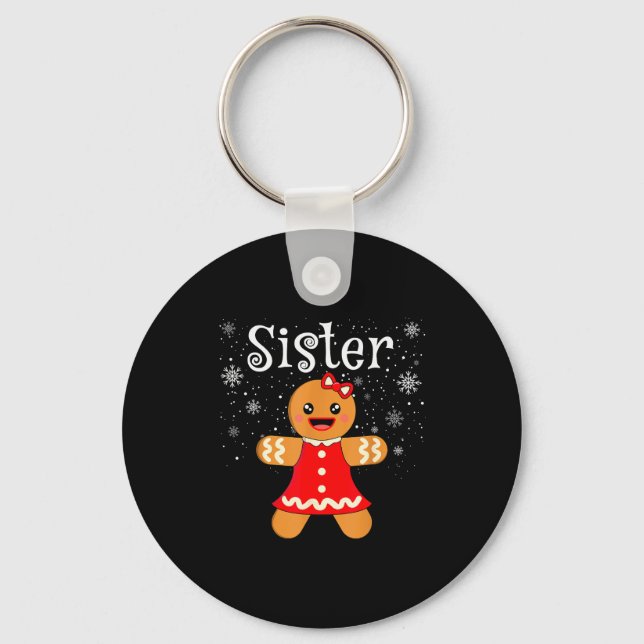 Chaveiro Sister Gingerbread Shirt Girls Kids Funny Matching (Frente)