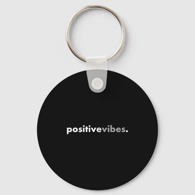 Chaveiro Sitive Vibes Motivational Encouraging Message Fun  (Frente)