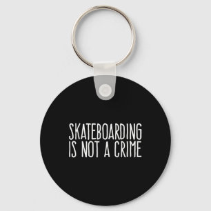 Chaveiro Skate Não é Crime Skating Esporte Extremo