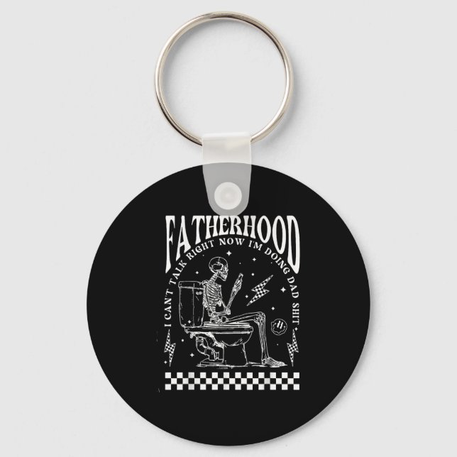 Chaveiro Skeleton Fatherhood I Cant Talk Right Now I'm Doin (Frente)