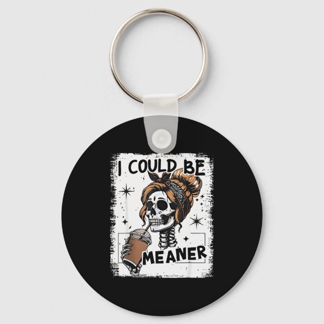 Chaveiro Skeleton Retro I Could Be Meaner Skull Halloween  (Frente)