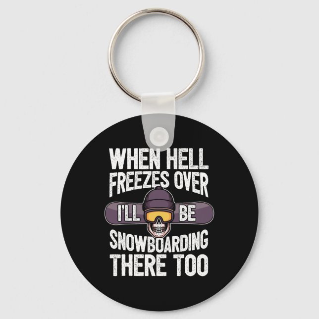 Chaveiro Snowboard Quando O Inferno Congela - Snowboard (Frente)