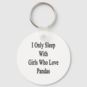Chaveiro Só Dormo Com Meninas Que Adoram Pandas