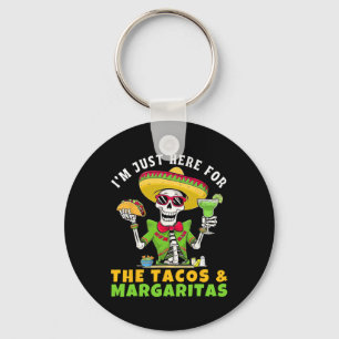 Chaveiro Só estou aqui por Tacos Margaritas Mexicanos Fiest