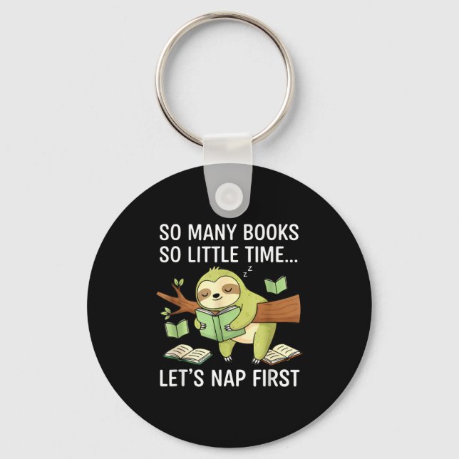 Chaveiro So Many Books Little Time Nap First Sloth  (Frente)