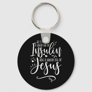 Chaveiro Só Preciso De Insulina E Jesus