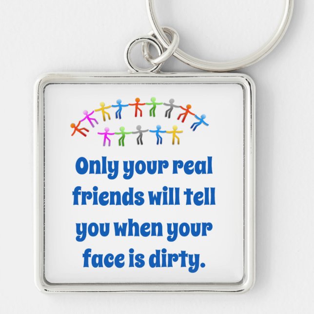 Chaveiro Só Seus Verdadeiros Amigos Te Dizerão - Amizade (Frente)