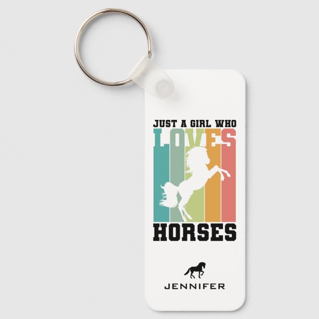 Chaveiro Só uma garota que ama Cavalos | Rapariga de Cavalo (Frente)