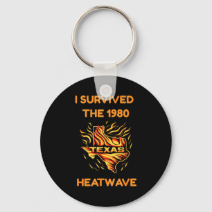 Chaveiro Sobreviveu à onda de calor no Texas em 1980 engraç