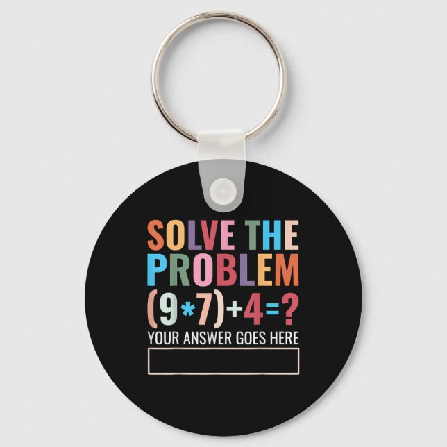 Chaveiro Solve The Problem 67 Six Seven Funny Math Teacher  (Frente)