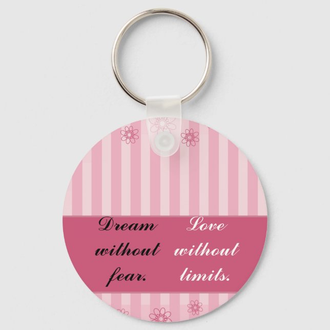 Chaveiro Sonhe sem medo, amor sem limites (Frente)