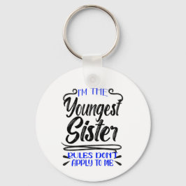 Chaveiro Sou a Irmã mais Nova que não me aplica