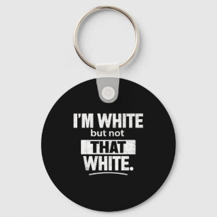 Chaveiro Sou branco, mas não tão branco meme engraçado retr