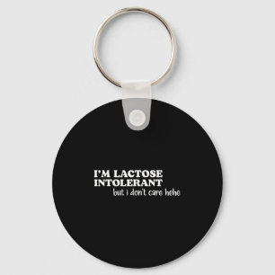 Chaveiro Sou Intolerante à Lactose, mas não me importo com
