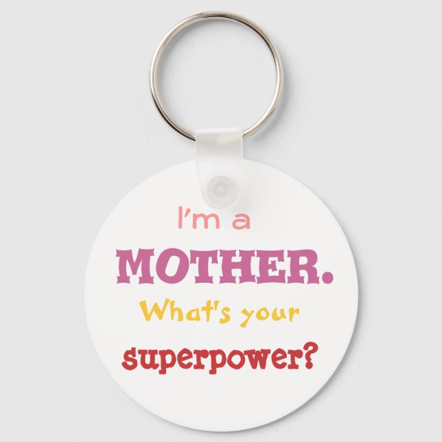 Chaveiro Sou mãe. Qual é a sua superpotência? (Frente)