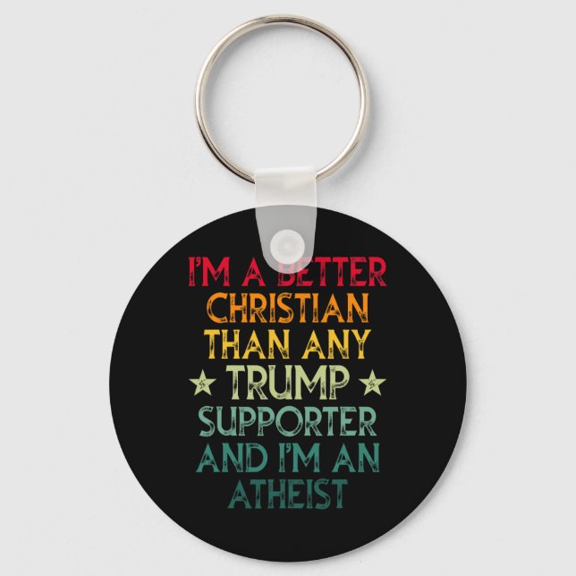 Chaveiro Sou melhor cristão do que qualquer apoiante de tro (Frente)
