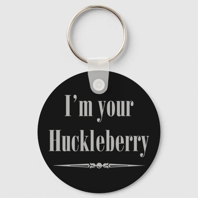 Chaveiro Sou o seu Huckleberry (Frente)
