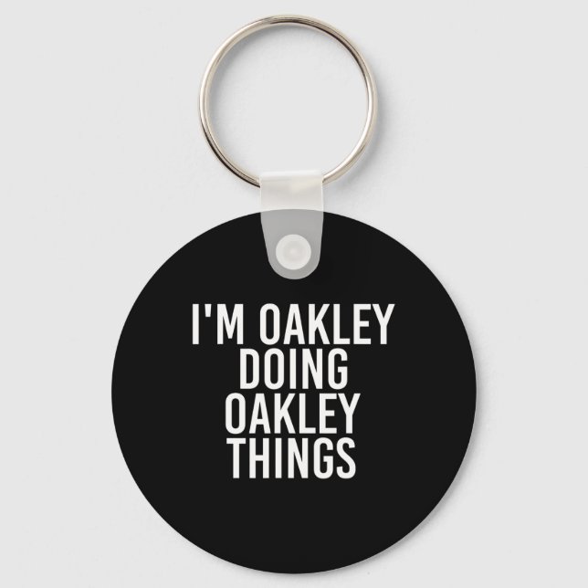 Chaveiro Sou Oakley Fazendo Coisas de Oakley. (Frente)