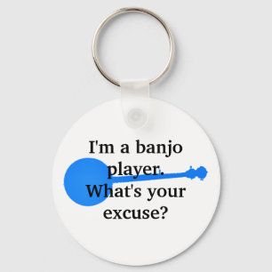 Chaveiro Sou um jogador de banjo, qual é a sua desculpa?