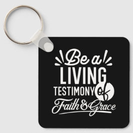 Chaveiro Spiritual Living Testimony Faith and Grace Quote
