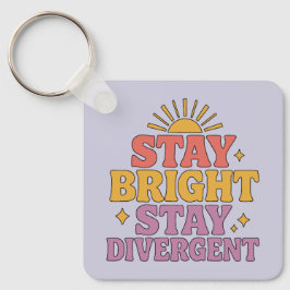 Chaveiro Stay Bright, Stay Divergent