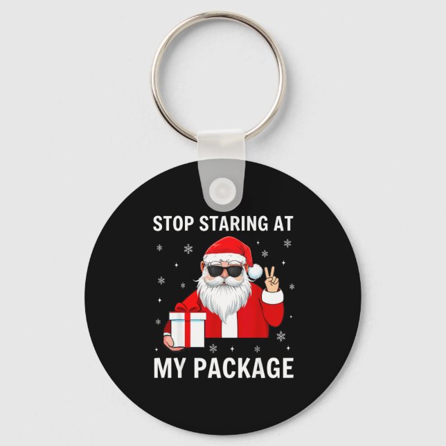Chaveiro Stop Staring At My Package Christmas Adult Humor F (Frente)