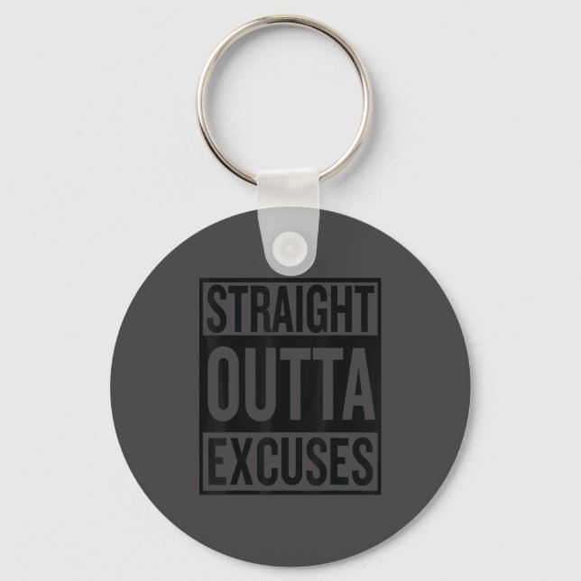 Chaveiro Straight Outta Excuses Block Style Better Self Mot (Frente)