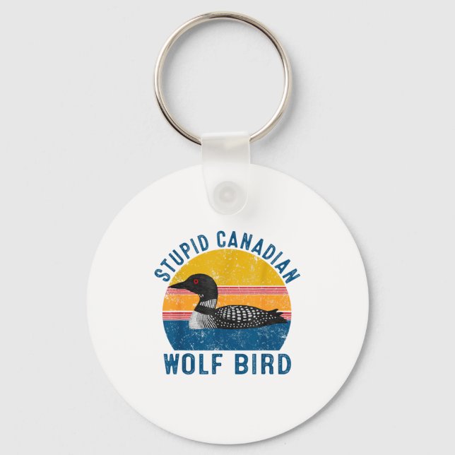 Chaveiro Stud Canadian Wolf Funny Loon Bird Humor Quote  (Frente)