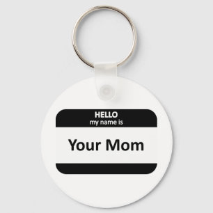 Chaveiro Sua mãe Nametag