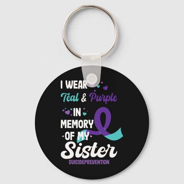 Chaveiro Suicide Prevention Awareness In Memory Of Sister  (Frente)