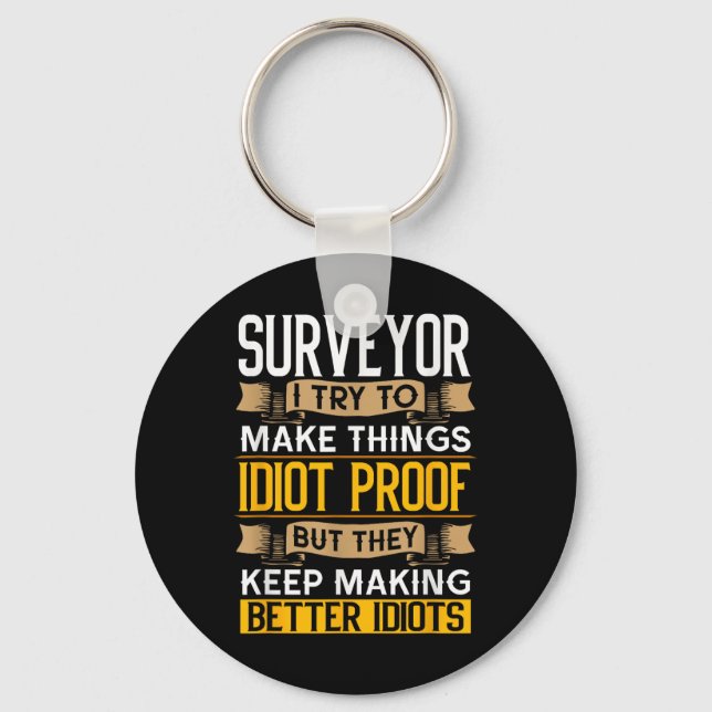 Chaveiro Surveyor Sarcastic Graphic Funny Surveying  (Frente)