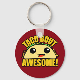 Chaveiro Taco Bout Incrível