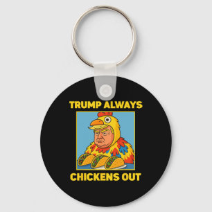 Chaveiro Taco Engraçado do Meme Trump Sempre Desiste