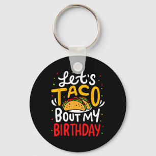 Chaveiro Taco Sobre Meu Aniversário Engraçado Cinco De Mayo