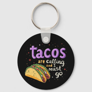 Chaveiro Tacos estão chamando e eu preciso ir a um Foodie