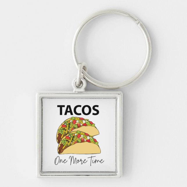 Chaveiro Tacos Mais Uma Vez Taco Comida Mexicano (Frente)