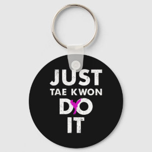 Chaveiro Taekwondo Karate Apenas Tae Kwon Faça