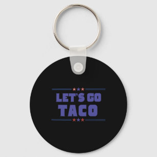 Chaveiro Tarifas de Tremor Engraçado Vamos Taco Trump Sempr