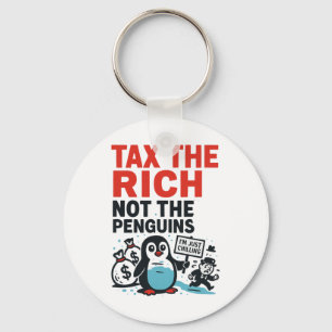 Chaveiro Taxe Os Ricos Não Os Pinguins Engraçado Anti Trump