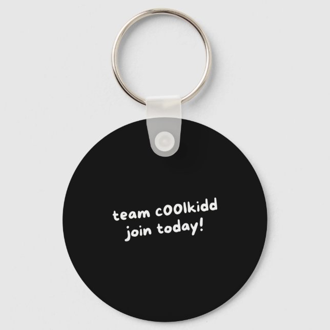 Chaveiro Team C00lkidd Funny Join Today Quote Womens  (Frente)