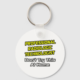 Chaveiro Tecnologia Radiológica Profissional ... Piada
