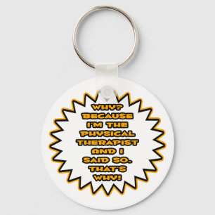 Chaveiro Terapista Físico Engraçado... Porque Eu Disse